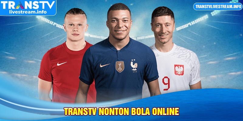 Transtv nonton bola online