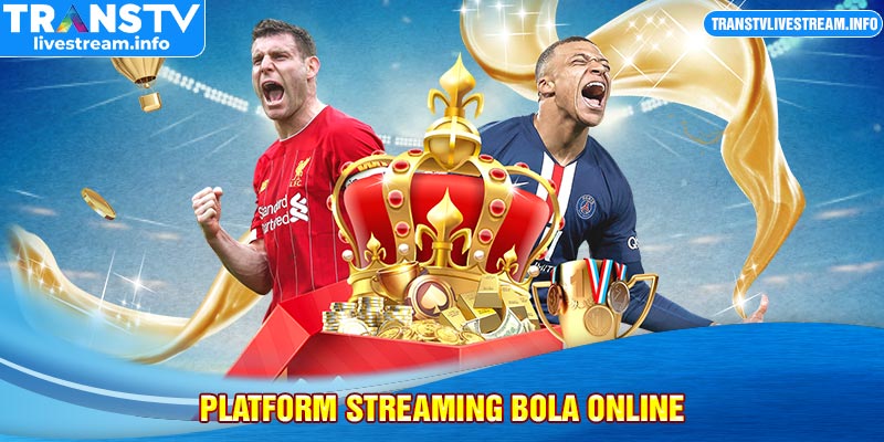 platform streaming bola online