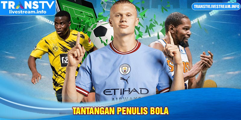 tantangan penulis bola